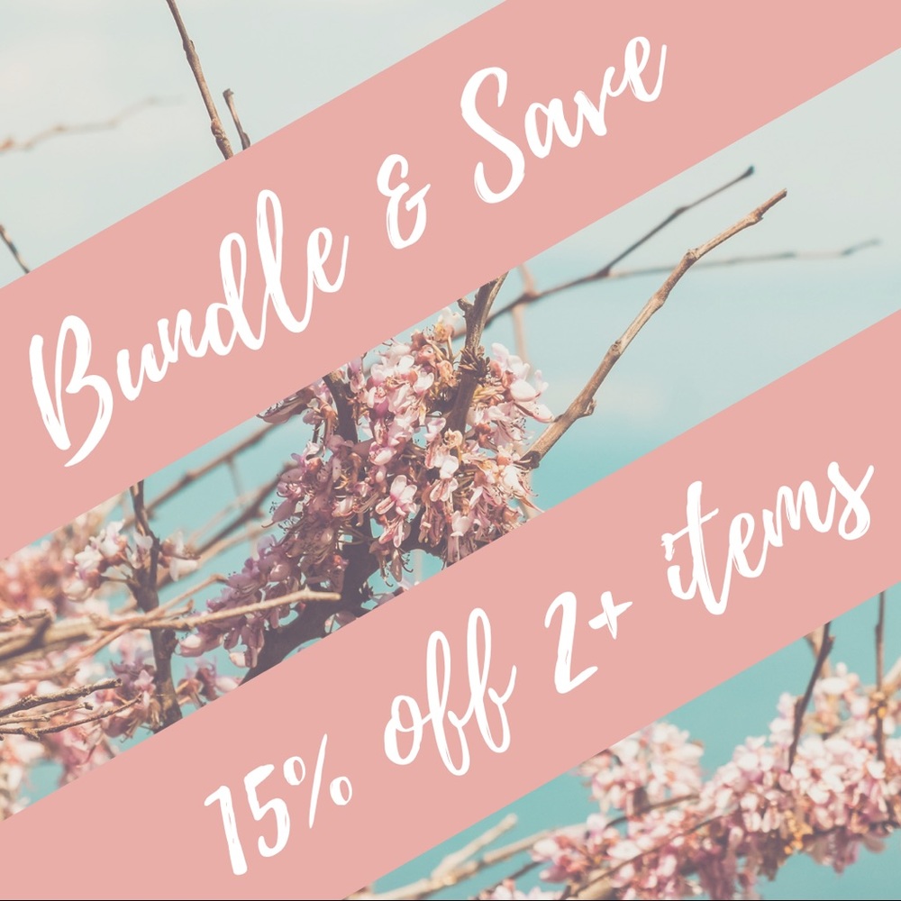 BUNDLE & SAVE!